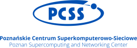 Institute of Bioorganic Chemistry of the Polish Academy of Sciences Poznan Supercomputing  and Network Center (PCSS)