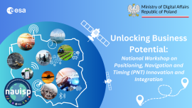 Unlocking Business Potential: National Workshop on Positioning, Navigation and Timing (PNT) Innovation and Integration in Poland